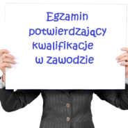 EGZAMIN POTWIERDZAJĄCY KWALIFIKACJE W ZAWODZIE